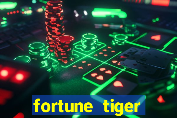 fortune tiger grátis dinheiro infinito